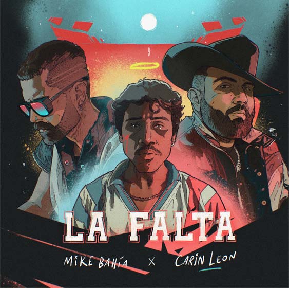 Mike Bahía estrena "La falta" junto a Carín León
