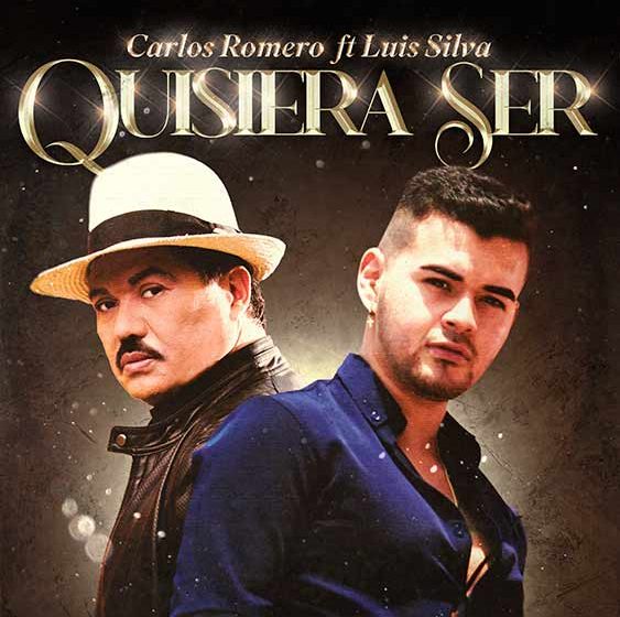  Carlos Romero y Luis Silva presentan la nueva versión de“Quisiera Ser”