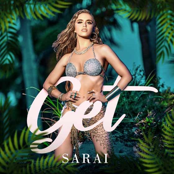  SARAÍ presenta su nuevo sencillo “GET”